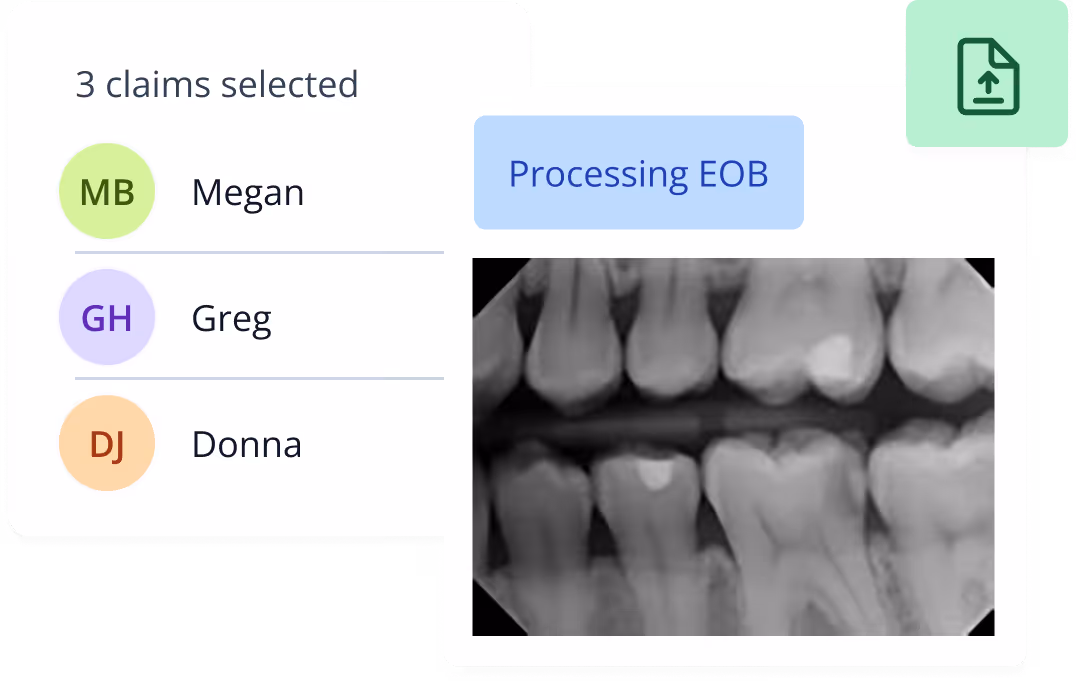 Interface showing 3 selected claims for Megan, Greg, and Donna, with a dental X-ray image labeled Processing EOB and an upload icon.