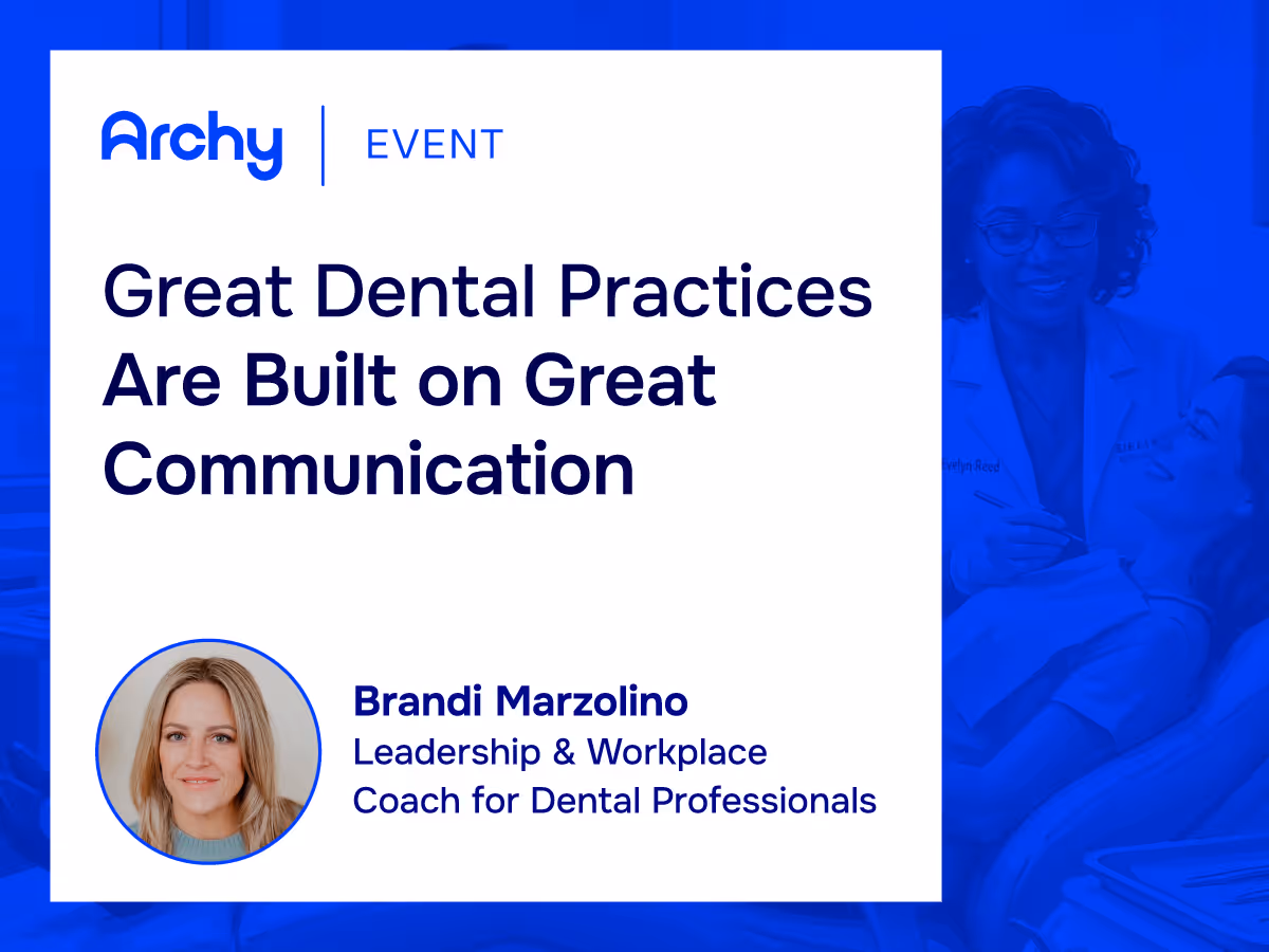 Great Dental Practices Are Built on Great Communication