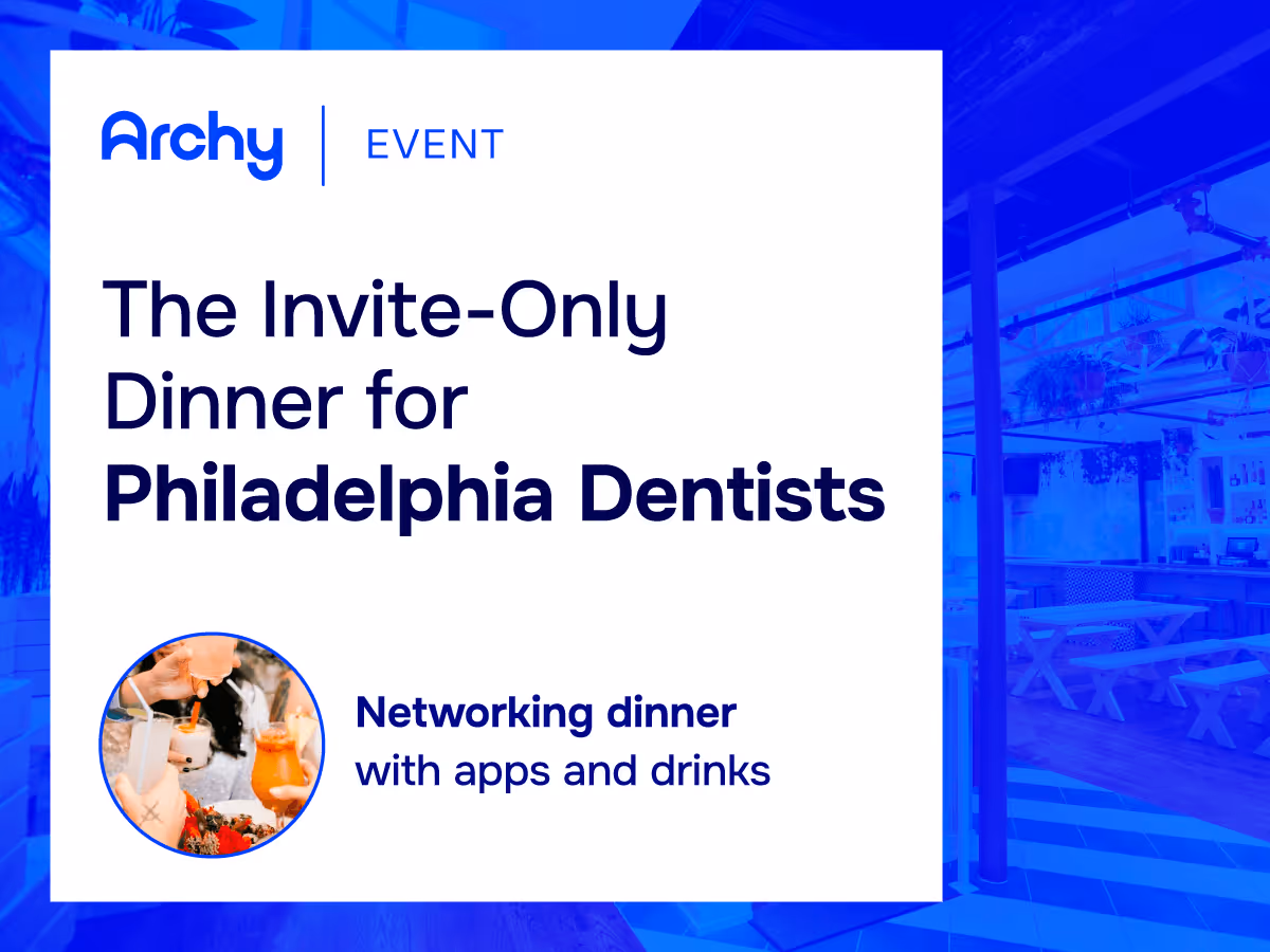 The Invite-Only Dinner for Philadelphia Dentists