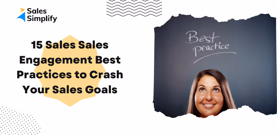 15 Sales Engagement Best Practices to Crash Your Sales Goals