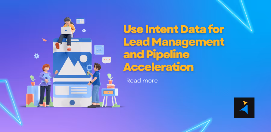 Leverage Intent Data to Expedite Your Sales Pipeline