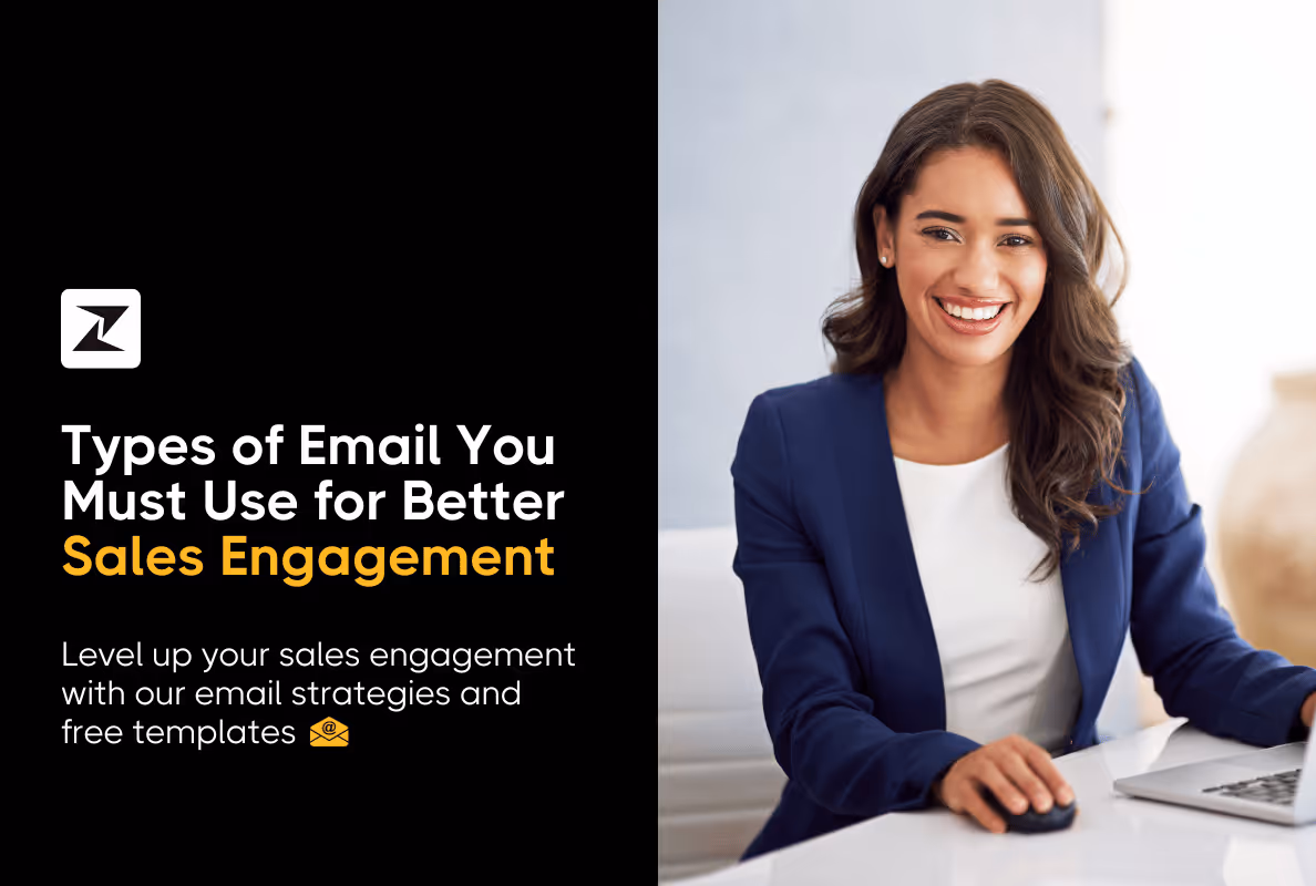 11 Types of Emails You Must Use to Drive Higher Sales Engagement [With Templates]