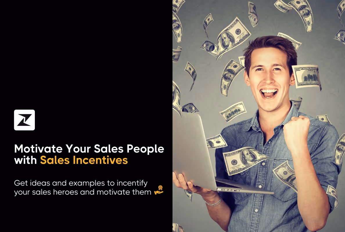 10 Crazy Sales Incentive Ideas & Examples to Keep Your Sales Team Always Motivated