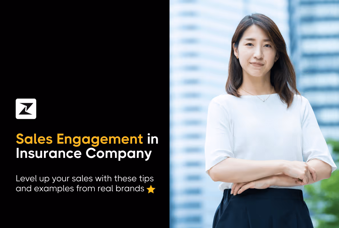 Leverage Sales Engagement for Insurance: 7 Tips & Examples