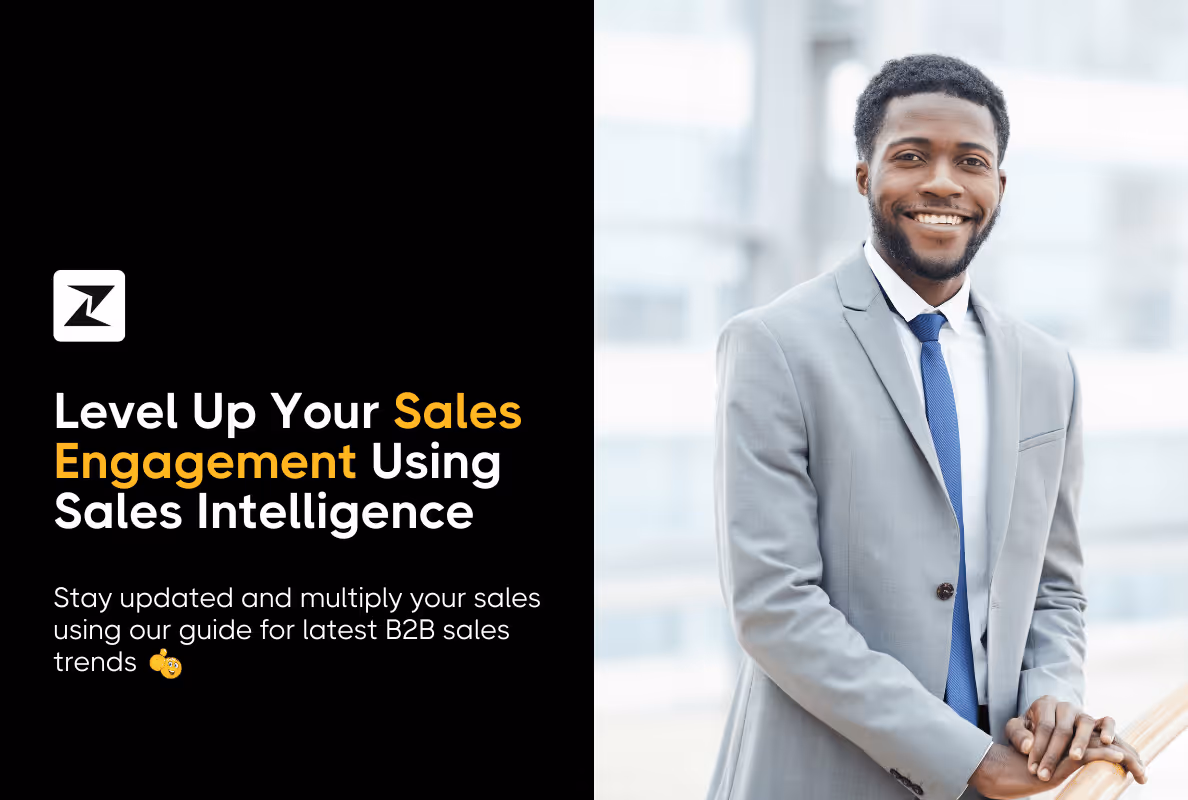 7 Ways You Can Leverage Sales Intelligence to Boost Sales Engagement [With Examples]