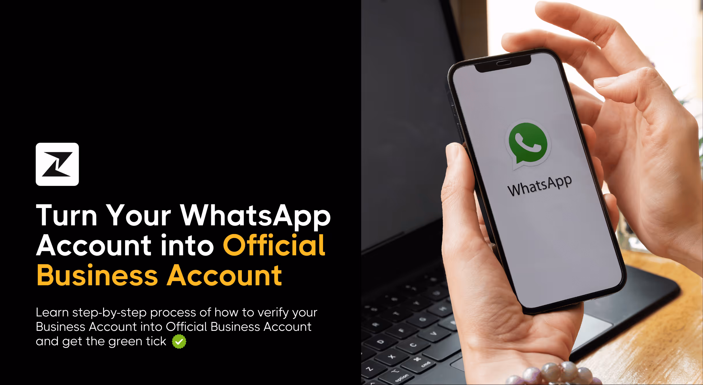 Simple Guide to Get Green Tick on WhatsApp for Businesses