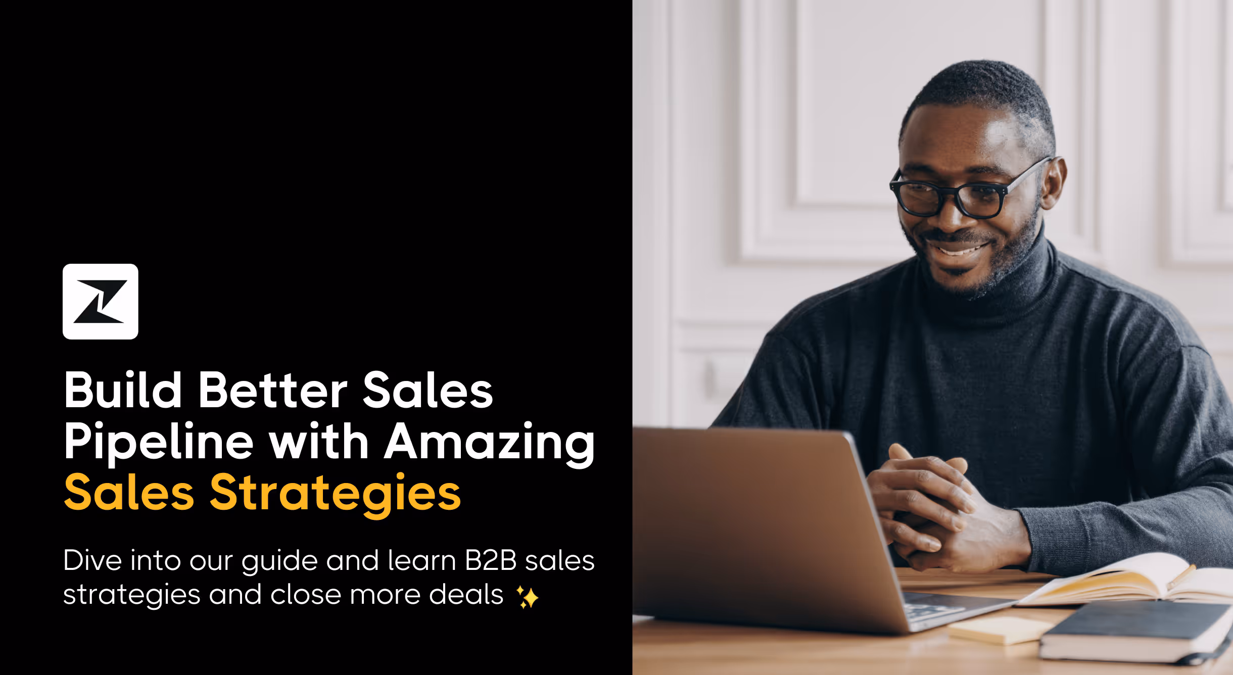 11 best B2B sales strategies to build a better sales pipeline and close more deals
