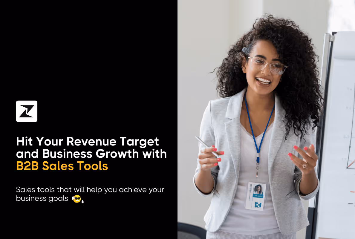 37 Best B2B Sales Tools to Smash Your Revenue Goals & Business Growth in 2025