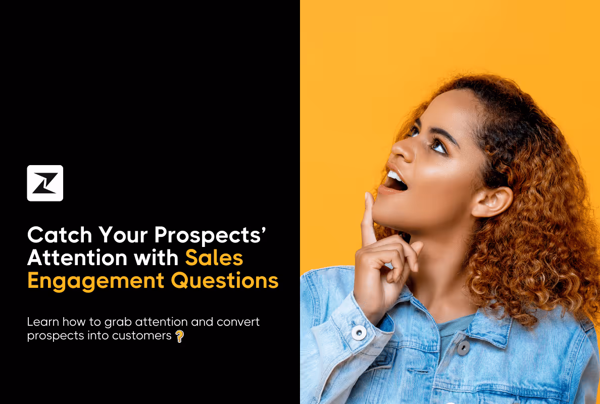 47 Sales Engagement Questions to Grab Your Leads’ Attention