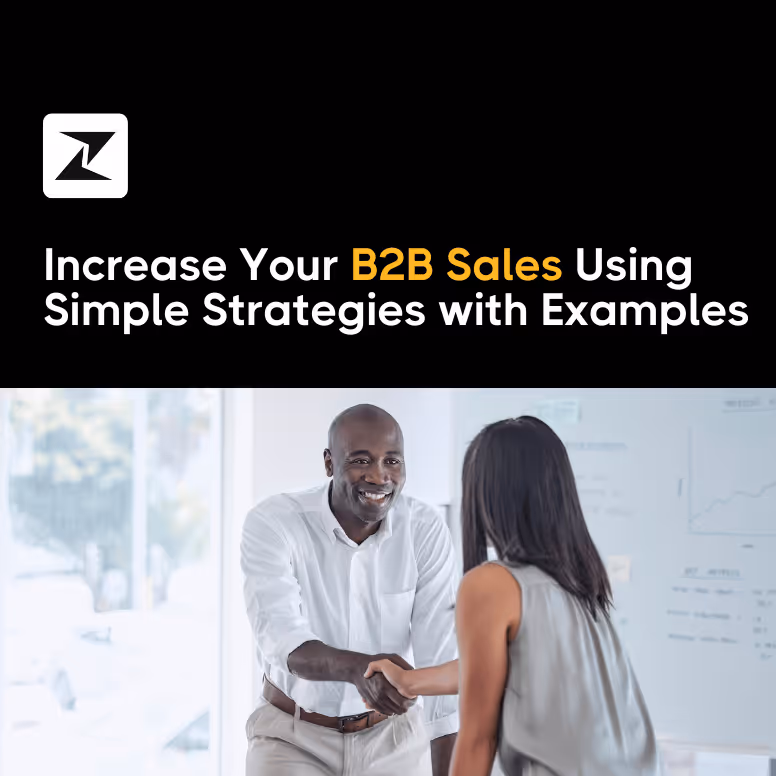 How to Increase B2B Sales: 11 Ways & Tactics with Examples