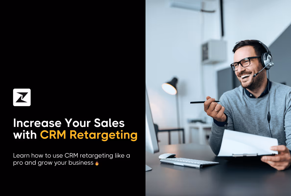 What Is CRM Retargeting & How You Can Use It to Increase Sales [With Examples]