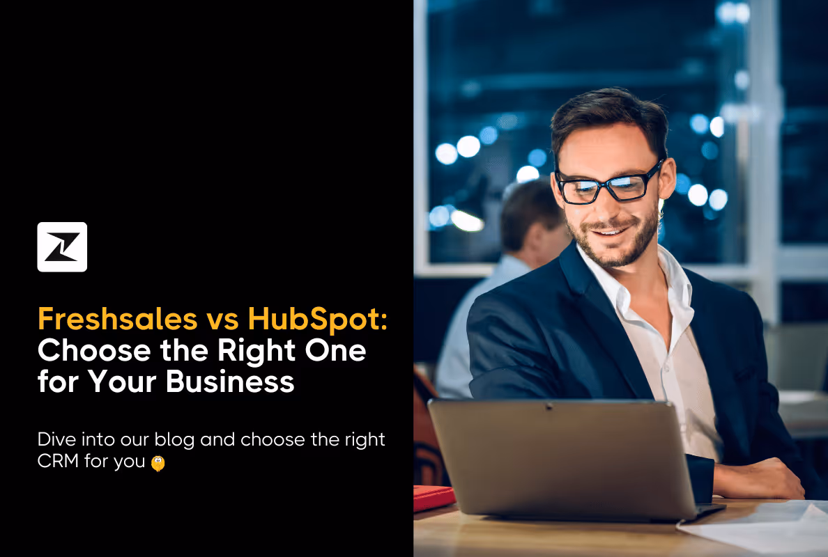 Freshsales vs HubSpot: Which CRM Is Better for You in 2025?