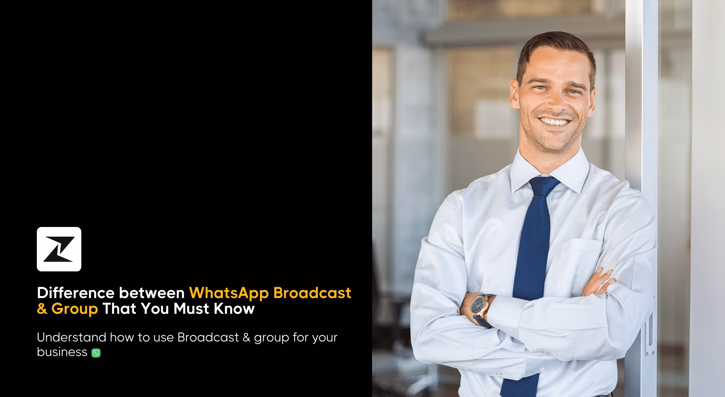 WhatsApp Broadcast vs Group: Which One Should You Use for Business?