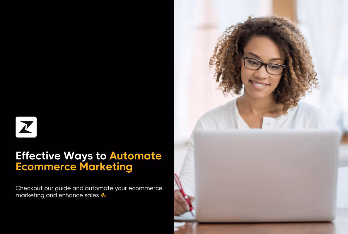 13 Ways to Ecommerce Marketing Automation [With Examples]