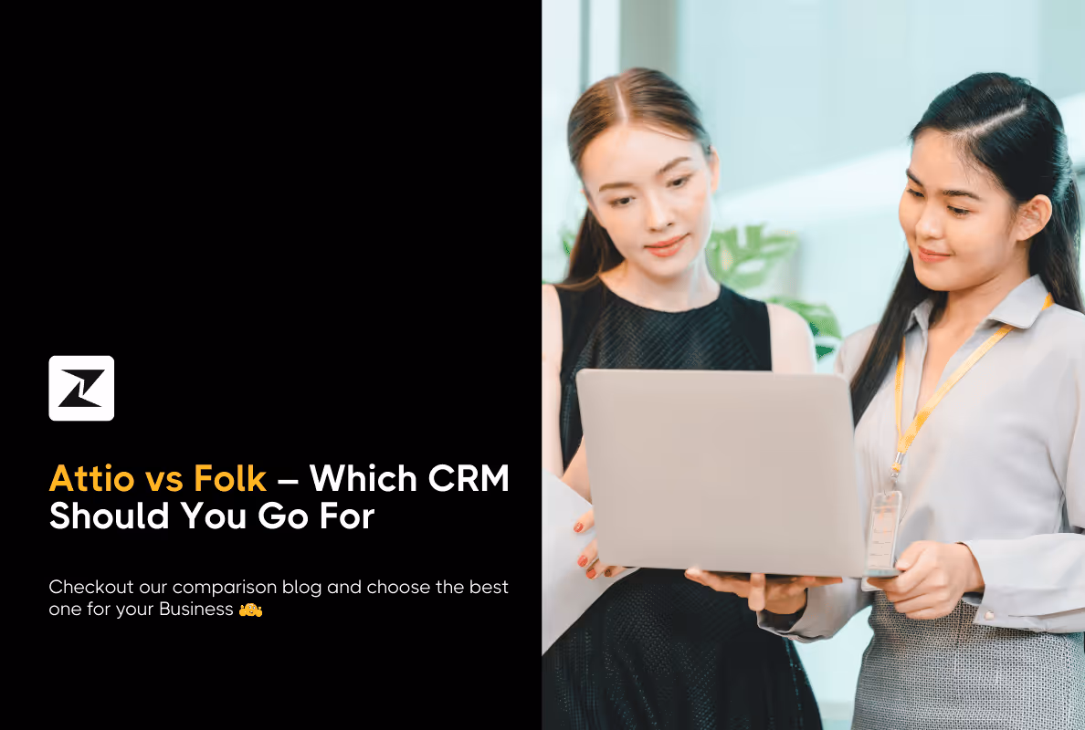 Attio vs Folk CRM: Which is best for your business in 2025?