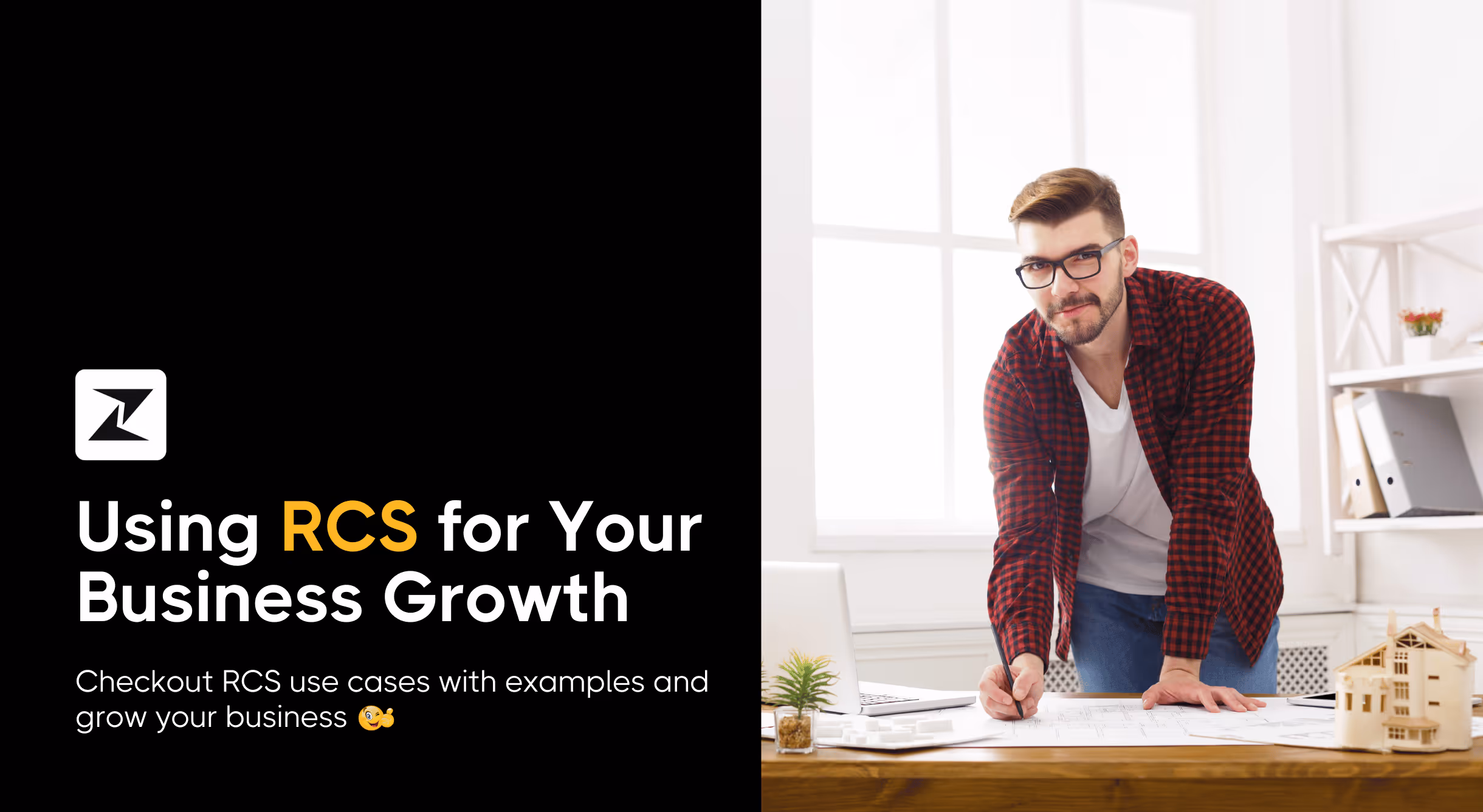 13 RCS Use Cases That Can Transform How You Connect with Your Customers in 2025