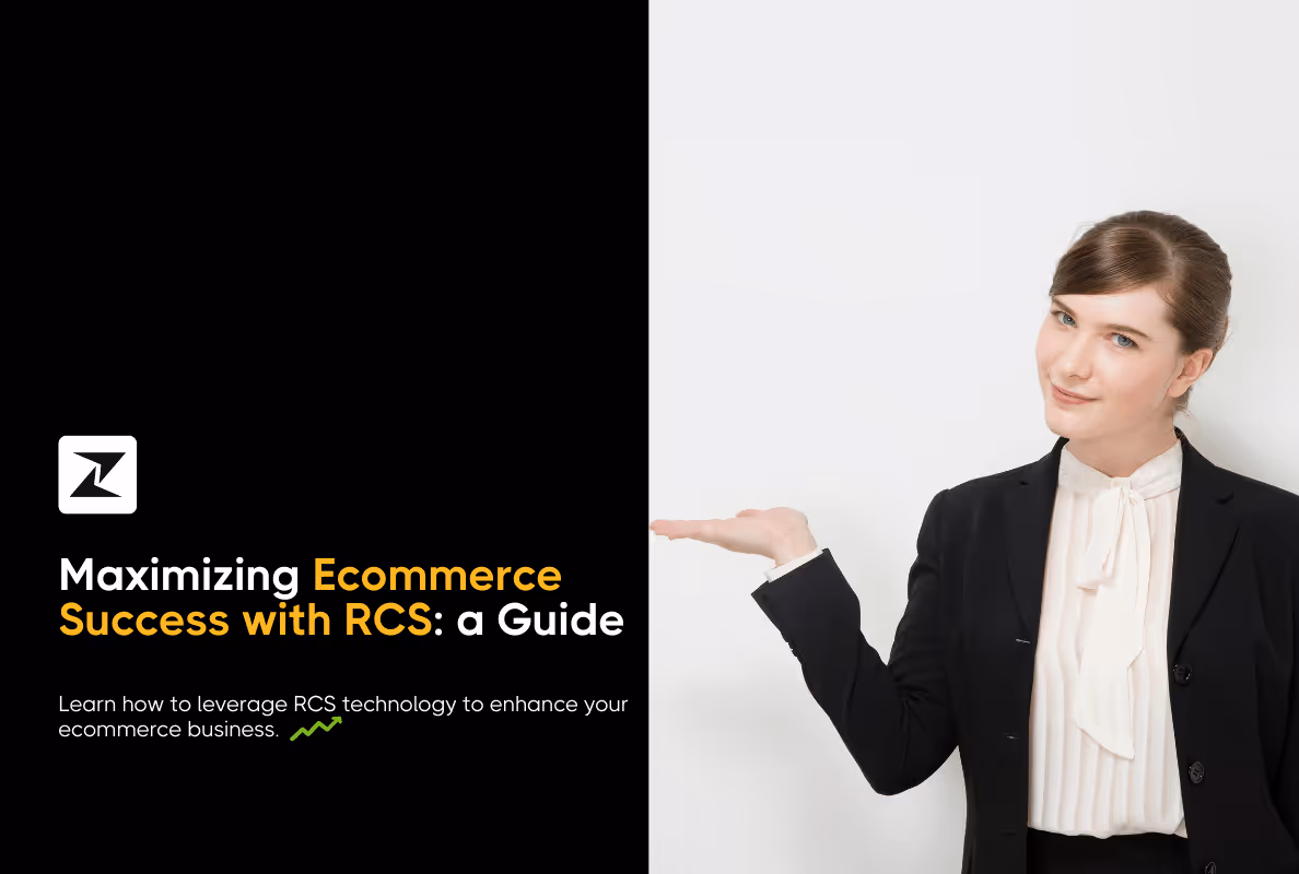 How to Leverage RCS for Ecommerce Success in 2025: A Guide
