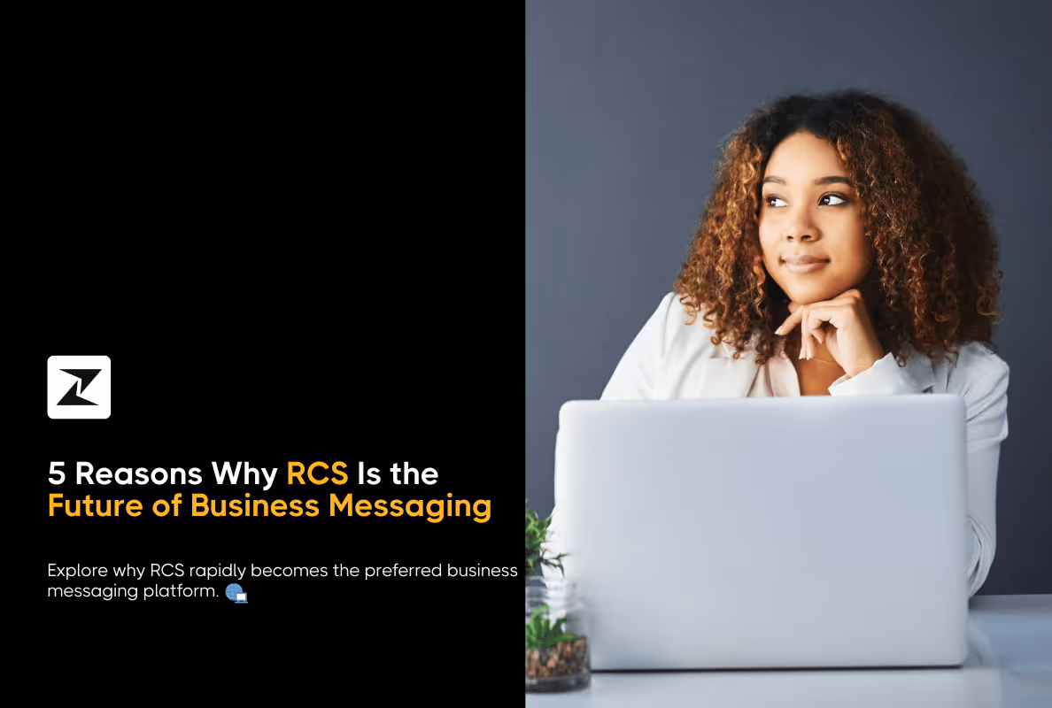 5 Reasons Why RCS is the Future of Business Messaging