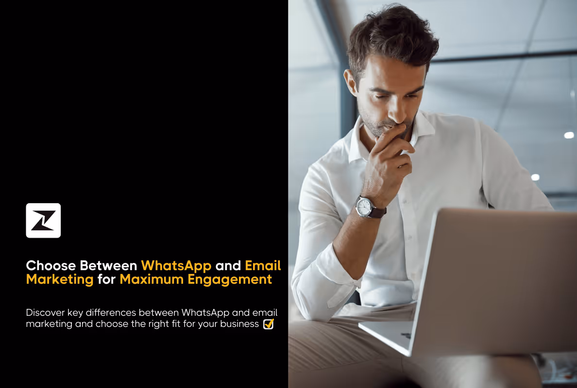 WhatsApp vs. Email Marketing: Choosing the Right Strategy