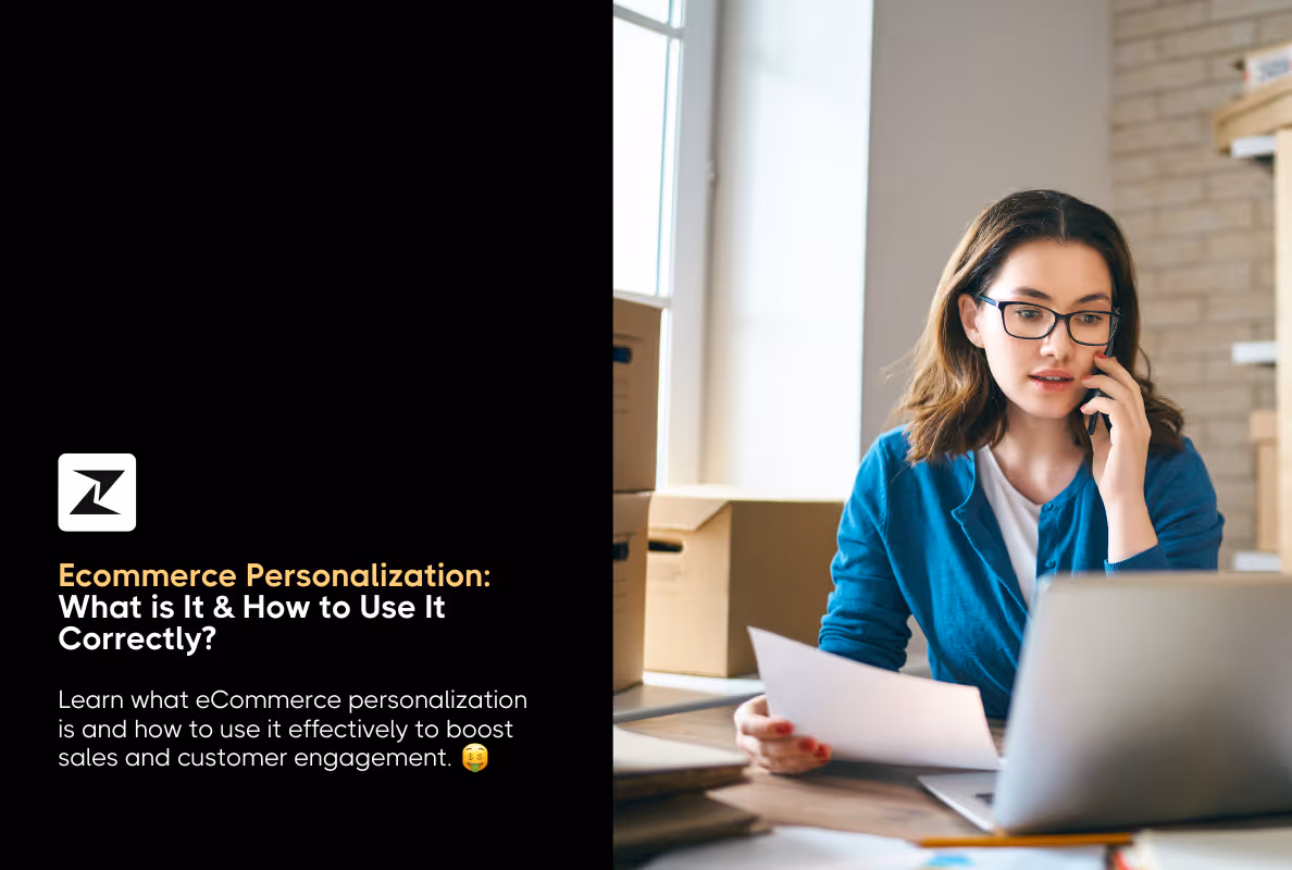 Ecommerce Personalization: What is It & How to Use It Correctly?