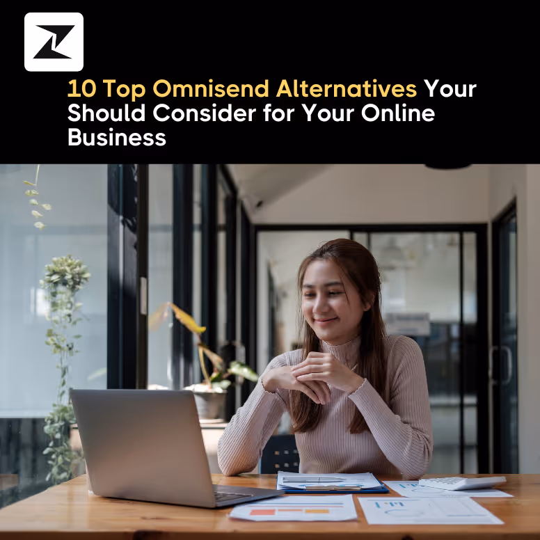 10 Top Omnisend Alternatives to Consider for Your Online Business