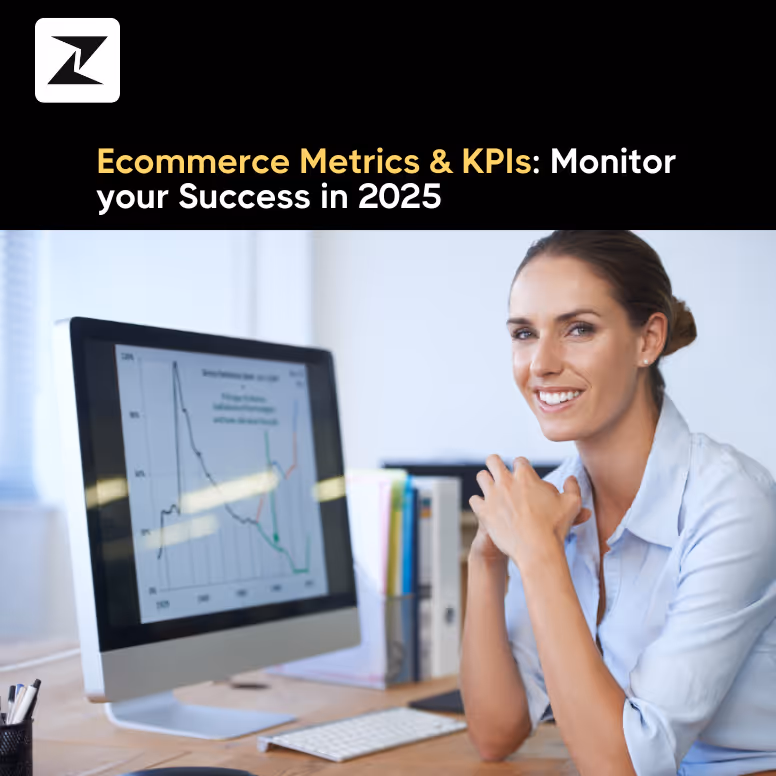 Ecommerce Metrics & KPIs: Ways to Monitor your Success in 2025