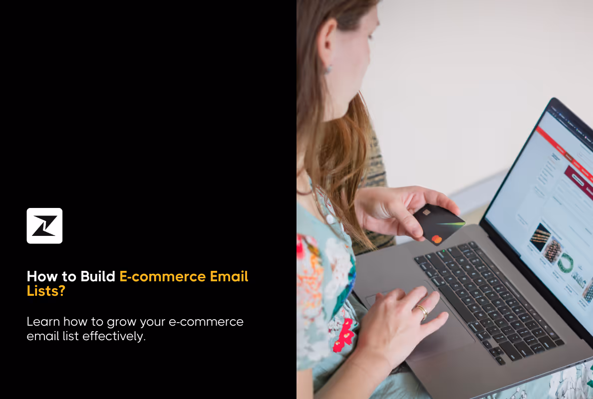 How to Build an E-commerce Email List in 2025?