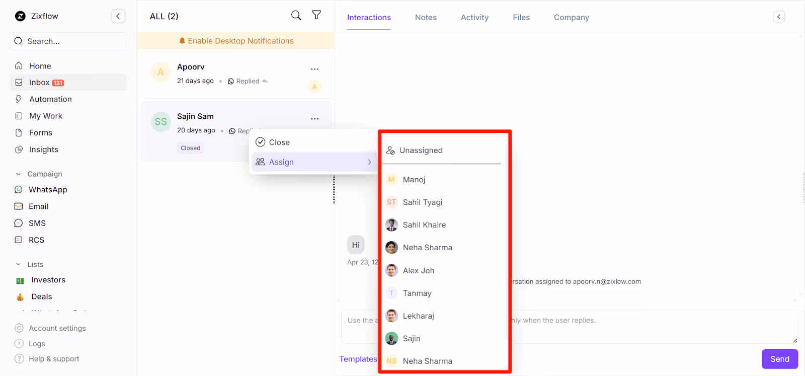You can assign team members to incoming WhatsApp messages to send prompt responses.