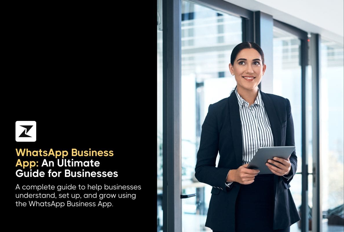 WhatsApp Business App: An Ultimate Guide for Businesses in 2025