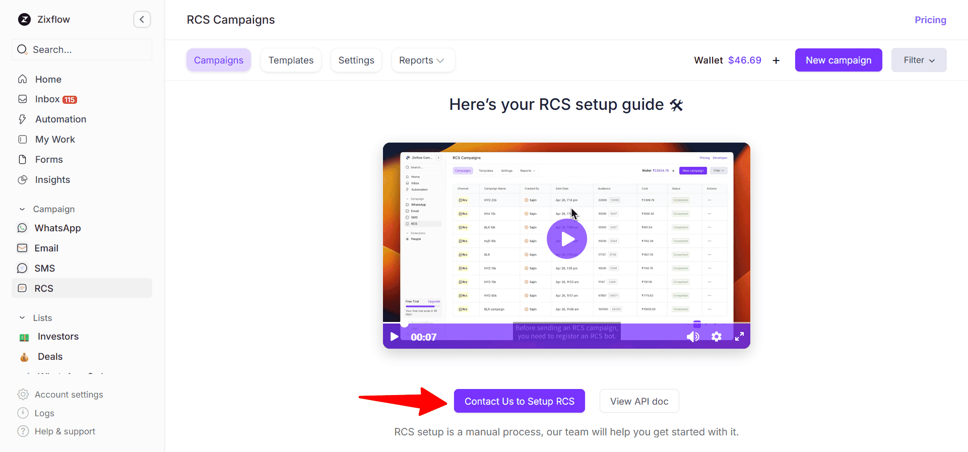 You can sign up for RCS by contacting Zixflow’s team from the platform.