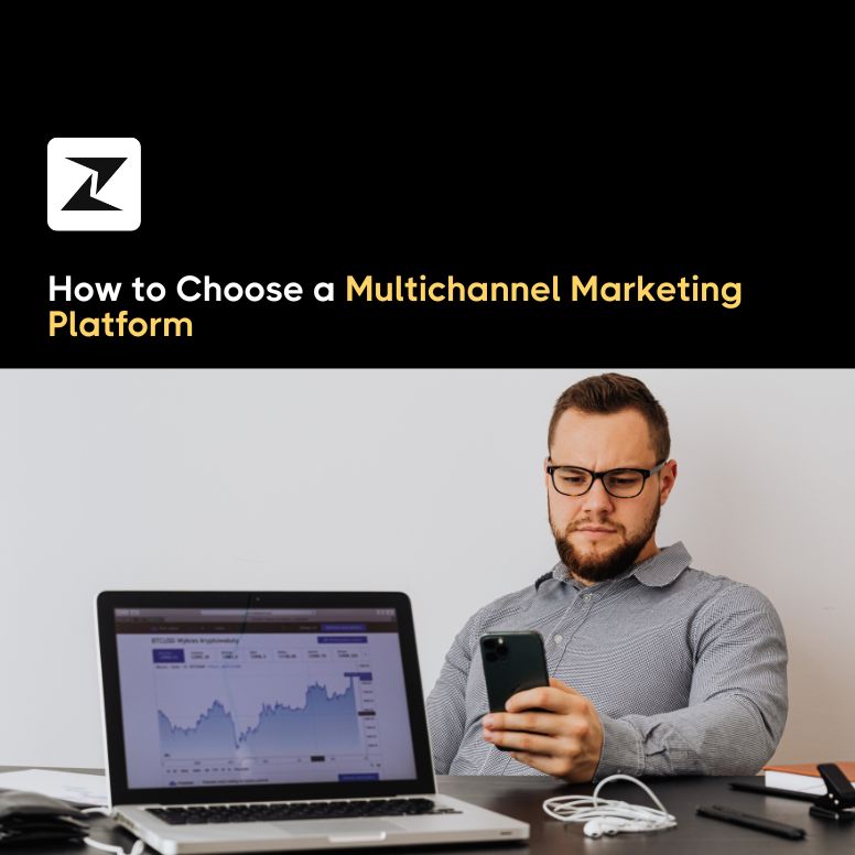 How to Choose an Omnichannel Marketing Platform in 2025?