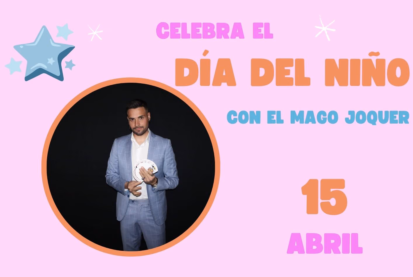 Cartel del Día del Niño 2024 en el que se indica fecha 15 de abril y participación de Mago JoQuer