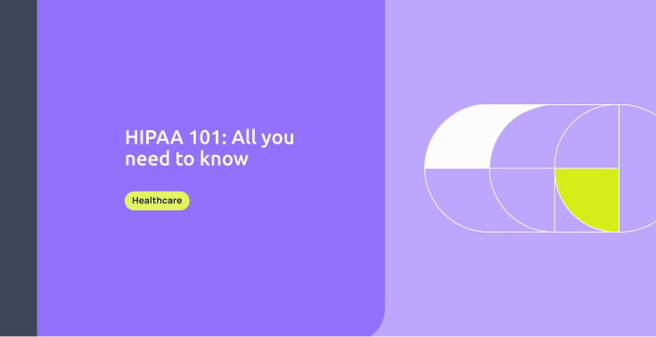 HIPAA 101: All you need to know
