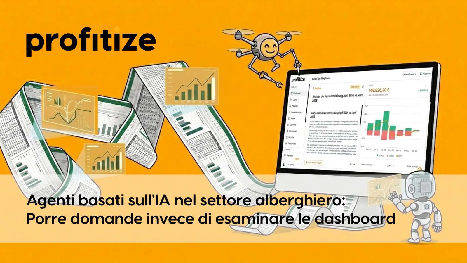 Profitize, agente di IA per hotel: analisi degli indicatori chiave di performance alberghieri tramite il linguaggio naturale, anziché tramite la navigazione manuale nei dashboard. Visualizzazione tramite laptop, grafici, report e analisi automatizzata dei dati.