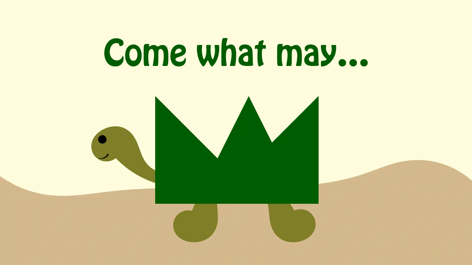 A cute refugee turtle with a HUMANITE crown for a shell and a headline that read "Come what may...."