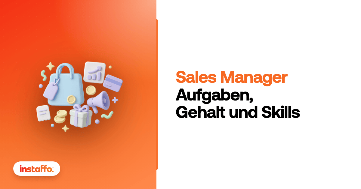 Sales Manager: Aufgaben, Gehalt und Skills. Karriereguide von Instaffo