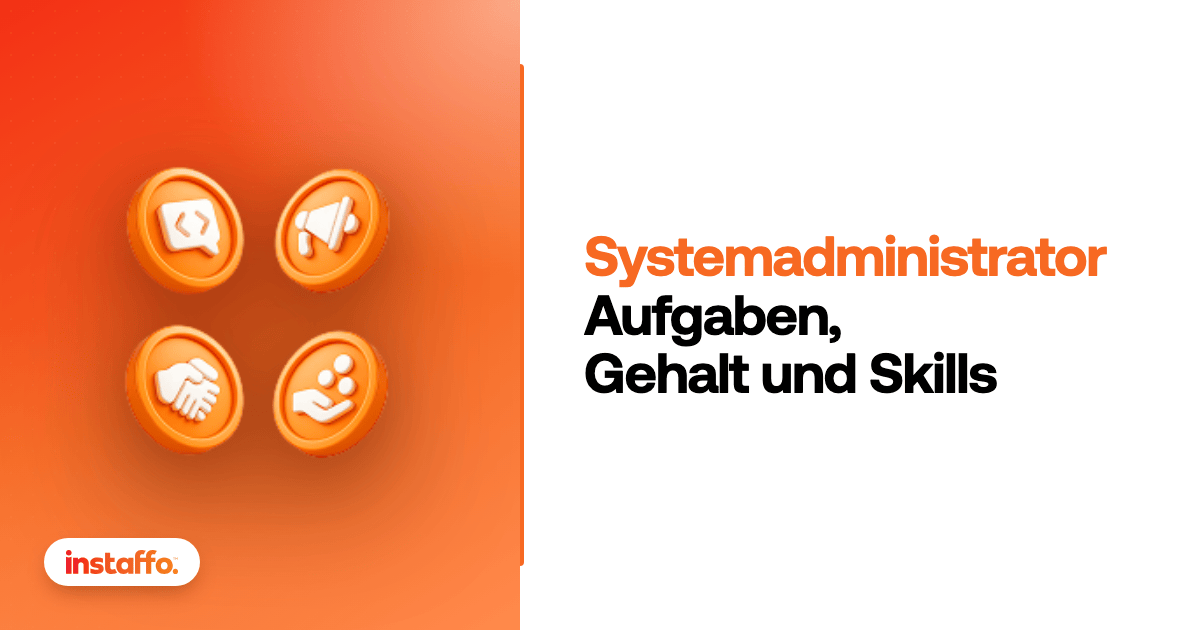 Systemadministrator: Aufgaben, Gehalt und Skills. Karriereguide von Instaffo