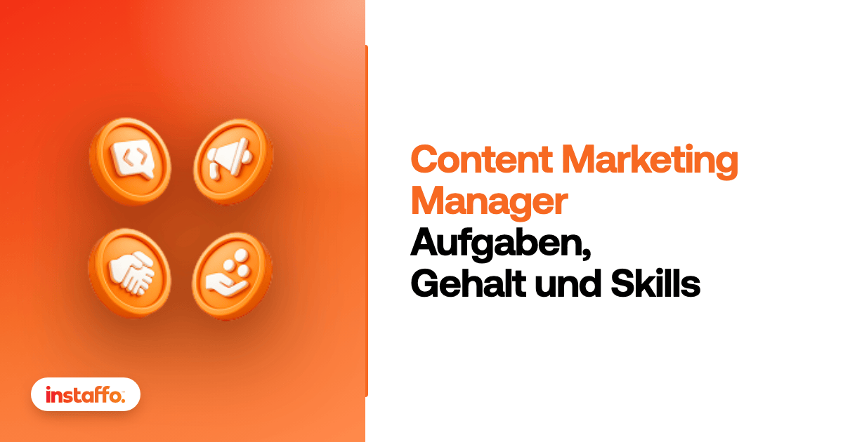 Content Marketing Manager: Aufgaben, Gehalt und Skills. Karriereguide von Instaffo