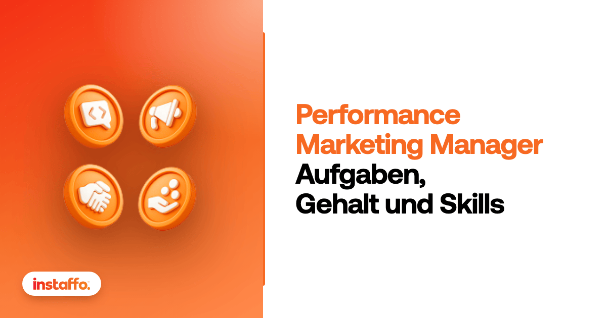 Performance Marketing Manager: Aufgaben, Gehalt und Skills. Karriereguide von Instaffo