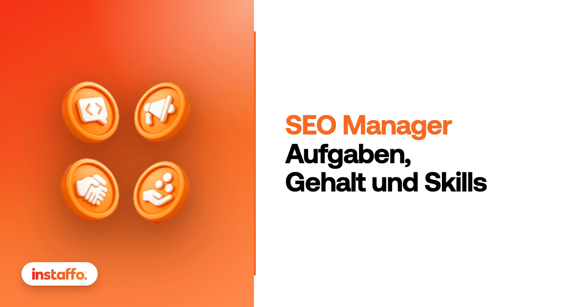 SEO Manager: Aufgaben, Gehalt und Skills. Karriereguide von Instaffo
