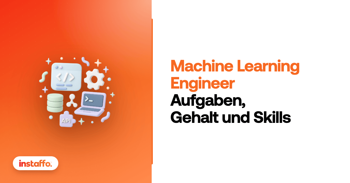 Machine Learning Engineer: Aufgaben, Gehalt und Skills. Karriereguide von Instaffo
