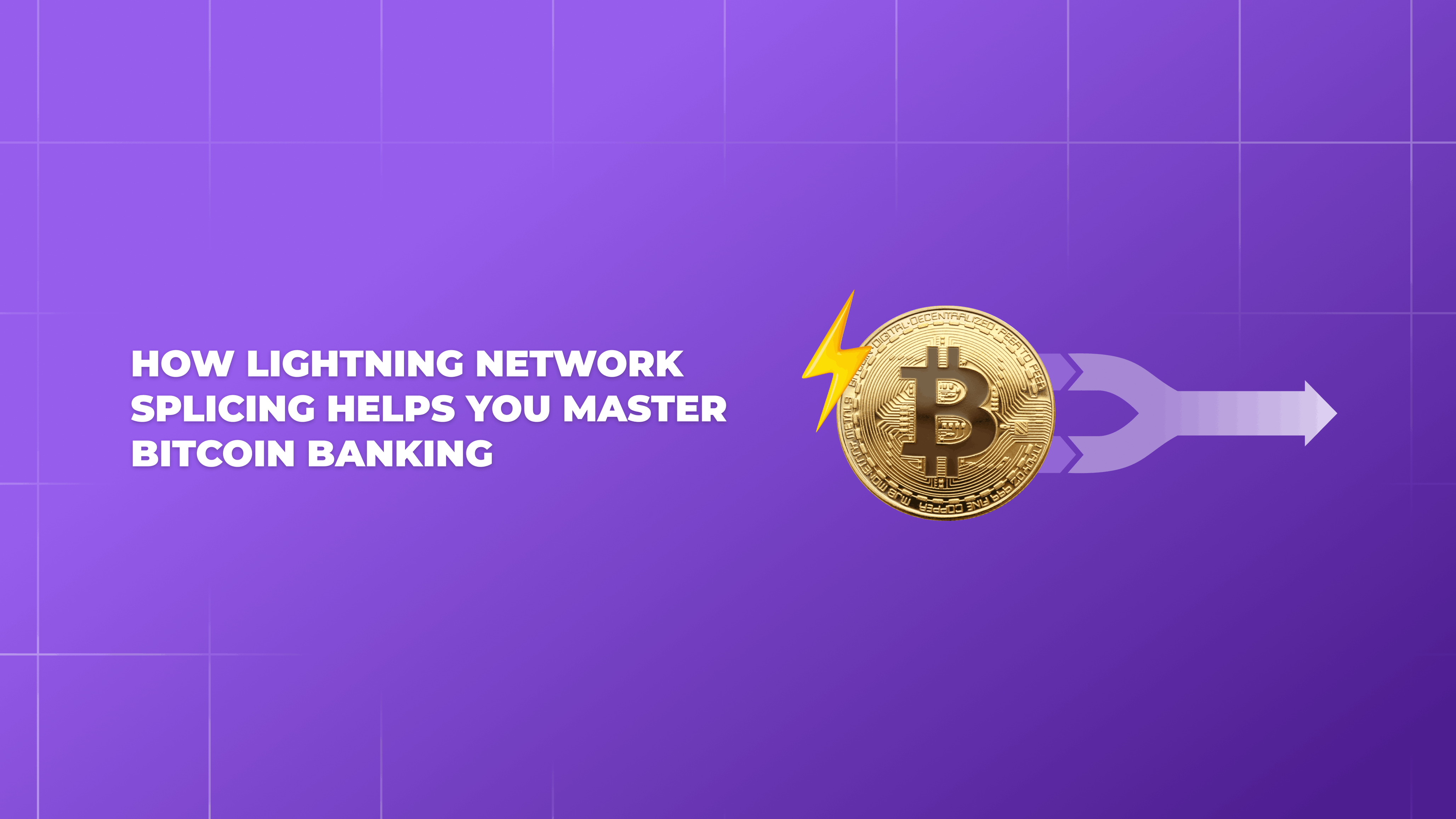 Lightning Network Splicing Guide: Complete Bitcoin Banking Tutorial