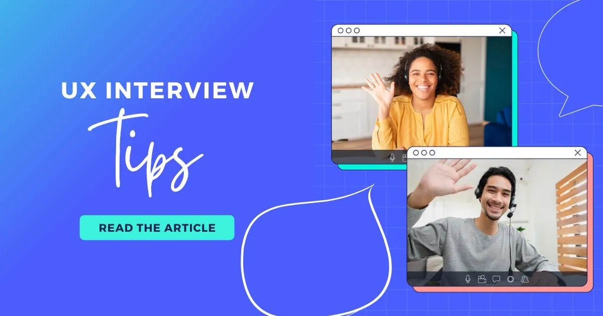 Click here to read more about UX interview tips article