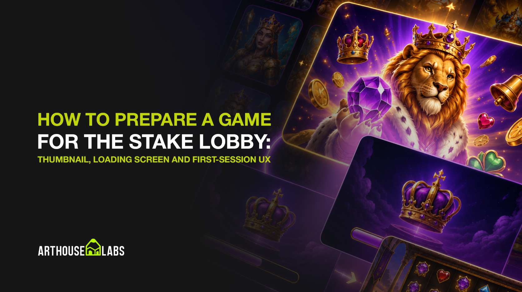 How to Prepare a Game for the Stake Lobby: Thumbnail, Loading Screen and First-Session UX - ArtHouseLabs