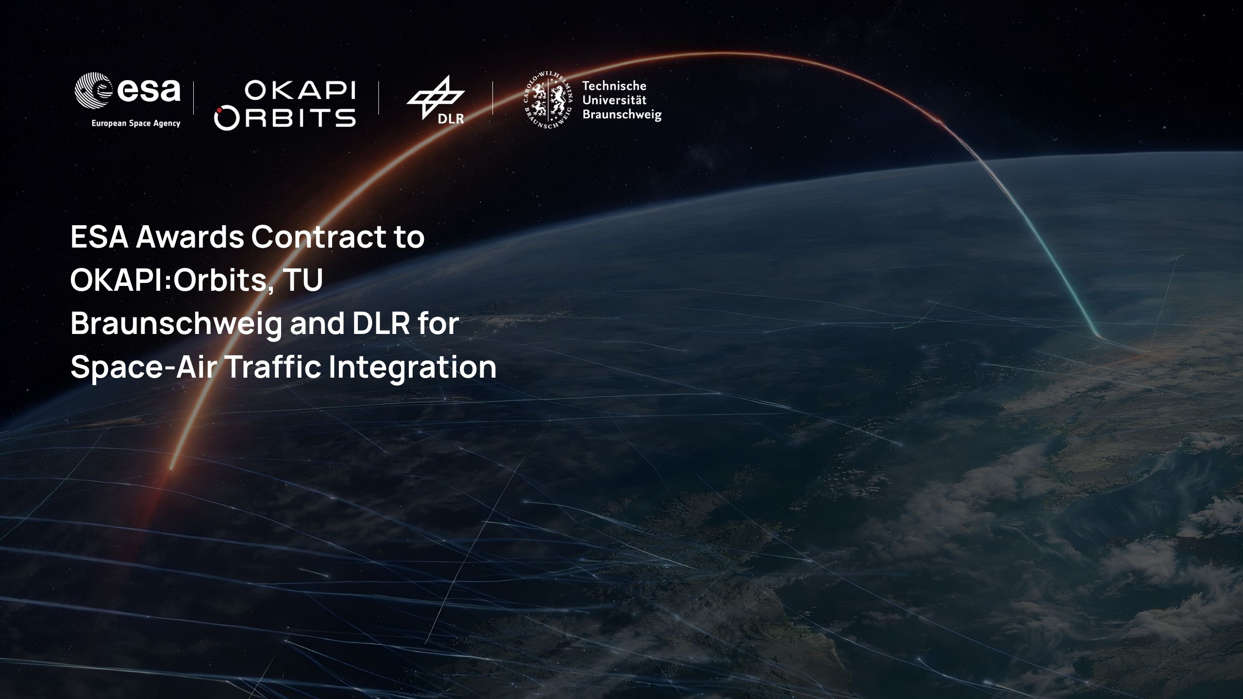ESA Awards Contract to OKAPI:Orbits, TU Braunschweig and DLR for Space-Air Traffic Integration