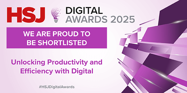 Shortlisted - Unlocking Productivity & Efficiency with Digital - HSJ Digital Awards 2025