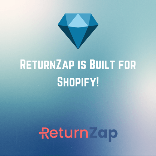 ReturnZap is Built for Shopify - ReturnZap