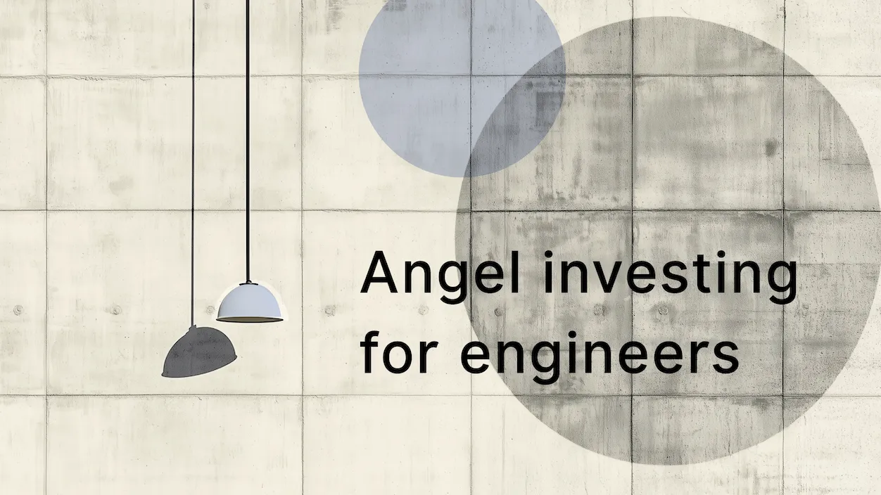 I'm an engineer who’s been dabbling in angel investing for a few years now. Without the help of friends and advisors, it would have been a daun