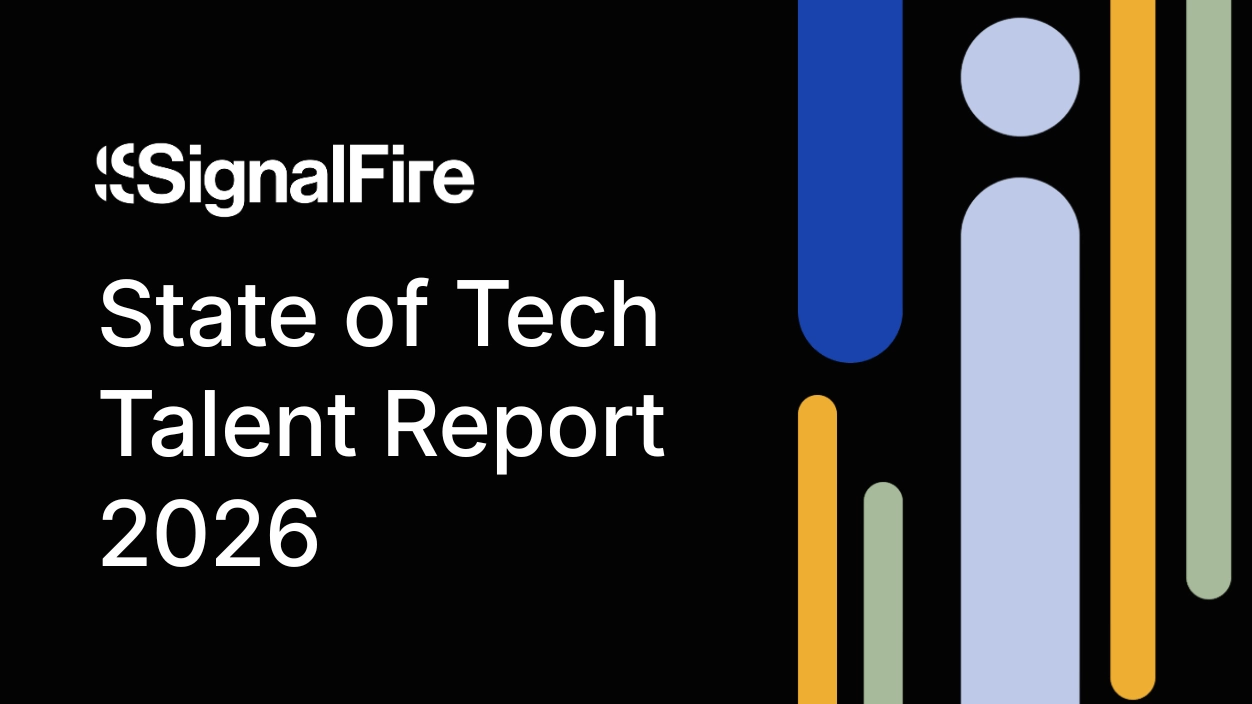 SignalFire's State of Talent Report - 2026