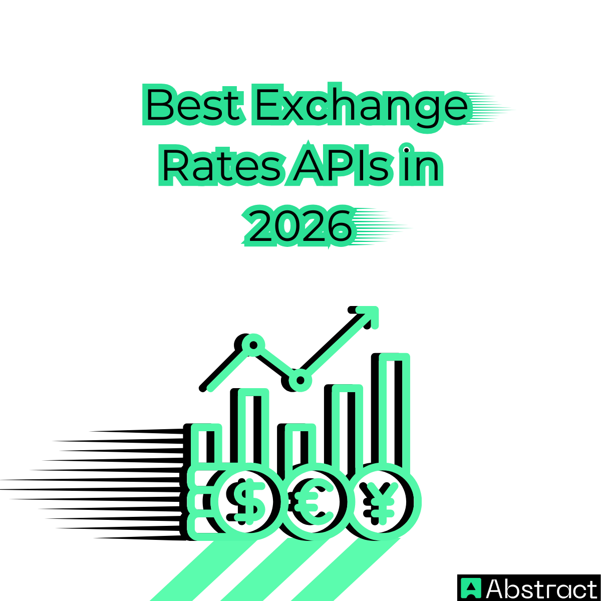 Best Exchange Rates APIs in 2026 - Abstract API